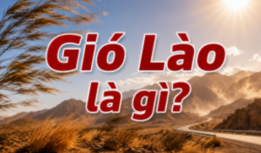 gió lào là gì và xuất hiện khi nào